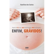 Enfim, grávidos!