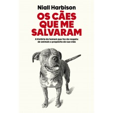 Os cães que me salvaram