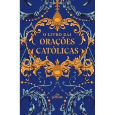 O livro das orações católicas