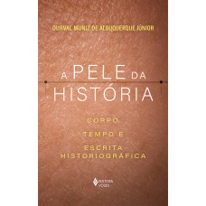 A pele da história