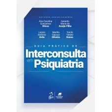 Guia Prático de Interconsulta Em Psiquiatria
