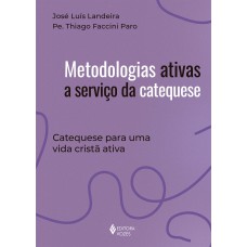 Metodologias ativas a serviço da Catequese