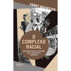 O complexo racial