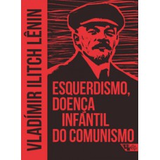 Esquerdismo, doença infantil do comunismo