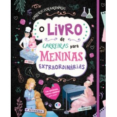 O livro de carreiras para meninas extraordinárias