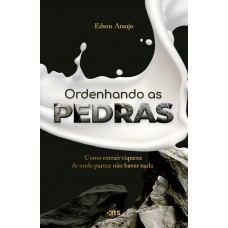 Ordenhando as Pedras