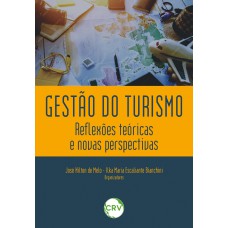 Gestão do turismo: Reflexões teóricas e novas perspectivas