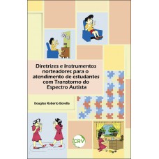 Diretrizes e instrumentos norteadores para o atendimento de estudantes com transtorno do espectro autista