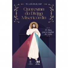 Quaresma da Divina Misericórdia