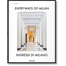 Entryways of milan – ingressi di milano (english and italian edition) (multilingual edition)