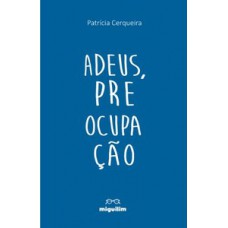 Adeus, preocupação