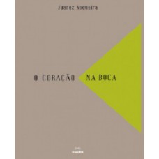O coração na boca