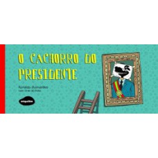 O cachorro do presidente