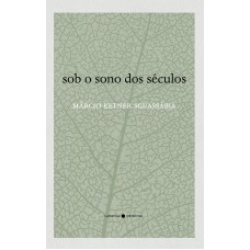 Sob o sono dos séculos