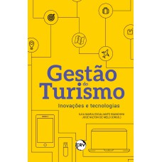 Gestão do turismo: Inovações e tecnologias