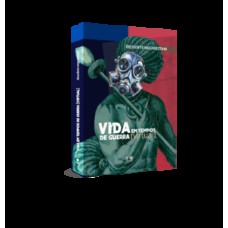 Vida em tempos de guerra (virtual)