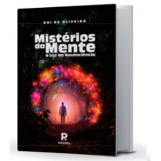 Mistérios da Mente à Luz da Neurociência