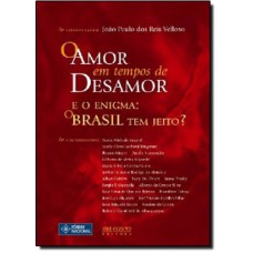 O AMOR EM TEMPOS DE DESAMOR