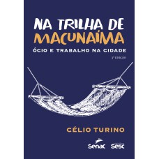 Na trilha de Macunaíma