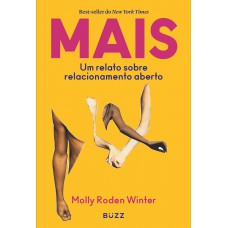 Mais: Um relato sobre relacionamento aberto