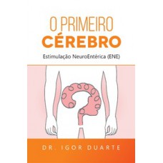 O primeiro cérebro