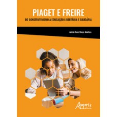 Piaget e Freire