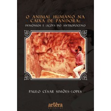 O animal humano na caixa de Pandora O animal humano na caixa de Pandora