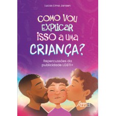 Como vou explicar isso a uma criança?