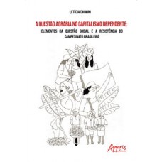 A questão agrária no capitalismo dependente