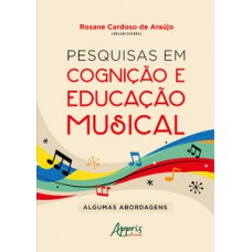 Pesquisas em cognição e educação musical