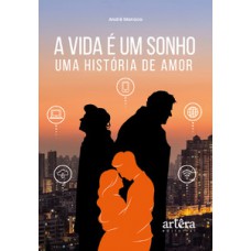A vida é um sonho: uma história de amor