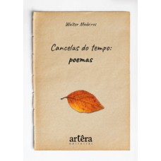 Cancelas do tempo: poemas Cancelas do tempo: poemas
