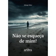 Não se esqueça de mim!