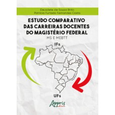 Estudo comparativo das carreiras docentes do magistério federal: MS e MEBTT