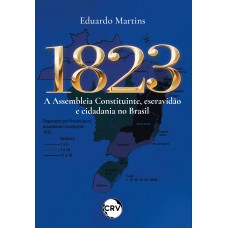 1823: A assembleia constituinte, escravidão e cidadania no Brasil