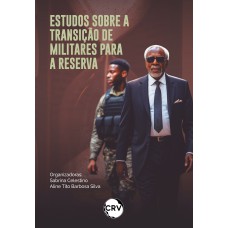 Estudos sobre a transição de militares para a reserva