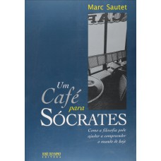 Um Café para Sócrates Um Café para Sócrates