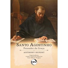 Santo Agostinho:Pensador da graça