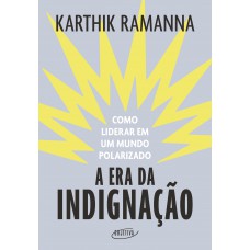 A era da indignação