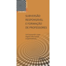 Subversão responsável e formação de professores Subversão responsável e formação de professores