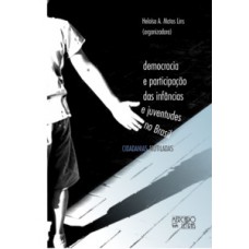 Democracia e participação das infâncias e juventudes no Brasil