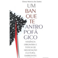 Um banquete antropofágico