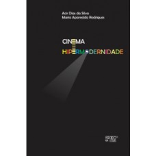 Cinema e hipermodernidade