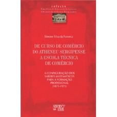 De curso de comércio do Atheneu Sergipense a escola técnica de comércio