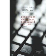 Escritos de psicologia, educação e cultura Escritos de psicologia, educação e cultura