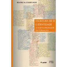 Escritura de si e identidade Escritura de si e identidade