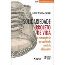 Solidariedade e projeto de vida