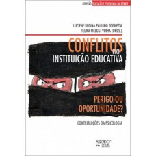 Conflitos na instituição educativa Conflitos na instituição educativa