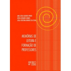 Memórias de leitura e formação de professores Memórias de leitura e formação de professores