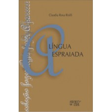 A língua espraiada A língua espraiada